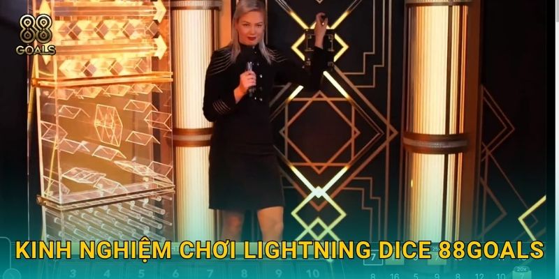 Lightning Dice: Xúc xắc sét đánh – Nhân đôi cơ hội tại 88goals 3 Kinh nghiệm chơi Lightning Dice 88goals