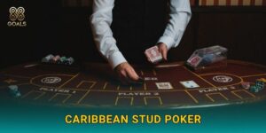 Caribbean Stud Poker: Cạnh tranh toàn cầu – Chơi chất tại 88goals