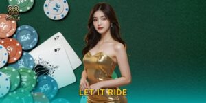 Let It Ride Poker – Cược linh hoạt, thắng lớn tại 88goals