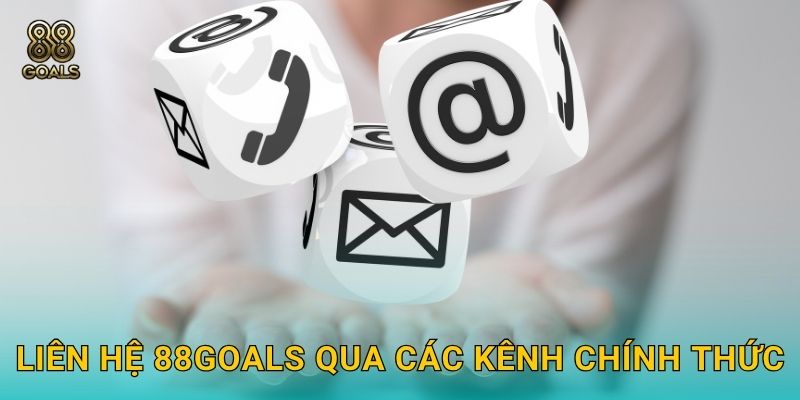 Liên hệ 88goals qua các kênh chính thức