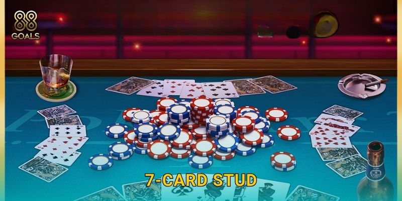 7-Card Stud – Tư duy chiến lược poker đỉnh cao tại 88goals